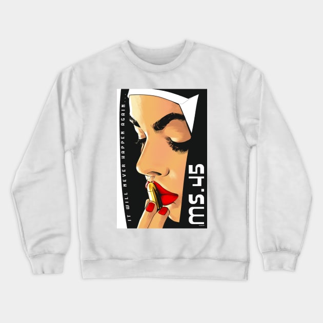 Ms. 45 Movie Art Crewneck Sweatshirt by PhilRayArt